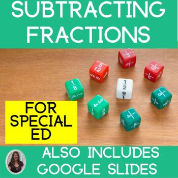Preview of Subtracting Fractions Unit for Special Education PRINT and DIGITAL