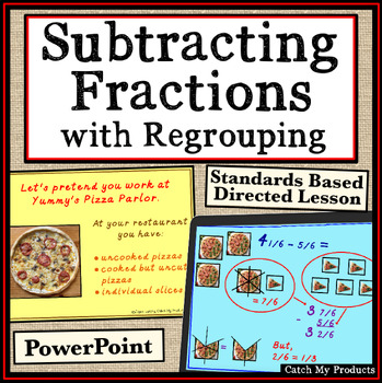 Preview of Subtraction with Regrouping Using Mixed Numbers PowerPoint Lesson