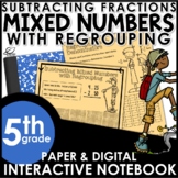 Subtracting Fractions and Mixed Numbers with Regrouping In