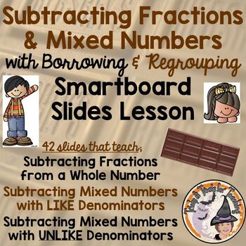 Preview of Subtracting Fractions Mixed Numbers Borrowing Regrouping Smartboard Lesson