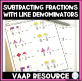 Subtracting Fractions with Like Denominators - A VAAP RESOURCE