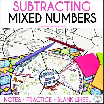 Preview of Subtracting Mixed Numbers With Regrouping 5th Grade Fractions Notes Math Wheel