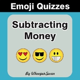 Subtracting Money Emoji Quiz