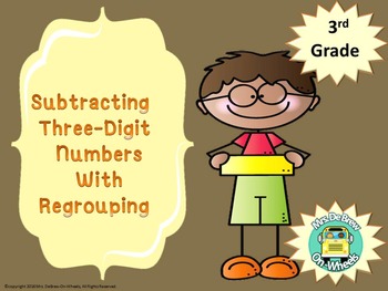 Preview of Subtracting Three-Digit Numbers With Regrouping