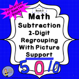 Subtraction 2-Digit Regrouping With Picture Support Studen