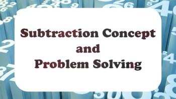 Preview of Subtraction Concept and Problem Solving