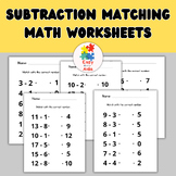 Subtraction Matching Math Worksheets