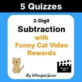 Subtraction Quizzes with Funny Cat Video Rewards (2-Digit)