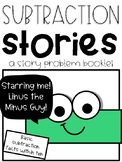 Subtraction Stories:  A Mini Book Starring "Linus the Minus Guy"