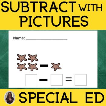 Preview of Subtraction with Pictures Single Digit Subtraction Worksheets Special Education