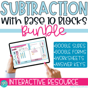 Preview of Subtraction With Base Ten Blocks BUNDLE- Google Classroom & Printable Resource