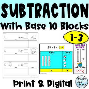 Preview of Subtraction with Base Ten Blocks - Place Value - Subtraction Worksheets
