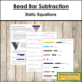Subtraction with Montessori Bead Bars - Static Subtraction
