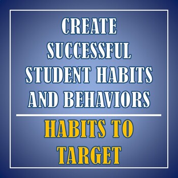 Preview of Successful Student Habit and Behavior Building | Habits To Target