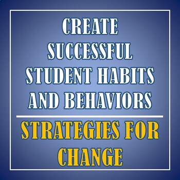 Preview of Successful Student Habit and Behavior Building | Strategies For Habit Change