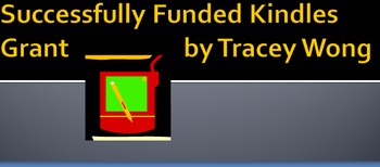 Preview of Successfully Funded Kindles Grant