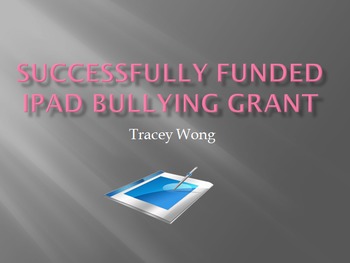 Preview of Successfully Funded iPad Bullying Grant