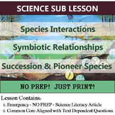 Succession & Symbiosis Science Sub Plan OR Common Core Homework