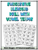 Successive Blending Drill with Vowel Teams