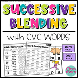Successive Blending with CVC Words | Science of Reading