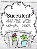 Succulent Amazing Work Coming Soon Posters