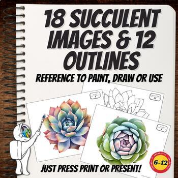 Preview of Succulent Images for Art Reference, PDF, Middle School, High School Art