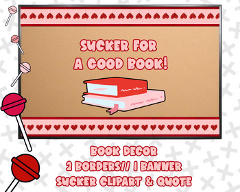 Preview of Sucker for a good book// Library Bulletin Board Decor