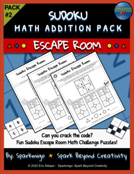 Preview of Sudoku Escape Room Math Challenge Logic Puzzle Game ( Addition Pack #2 ) No Prep