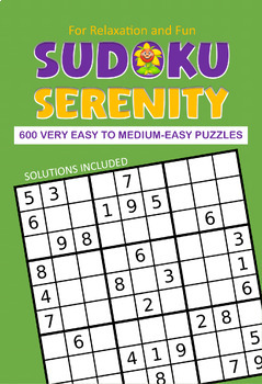 Preview of Sudoku Serenity: 600 Very Easy to Medium-Easy Puzzles for Relaxation and Fun