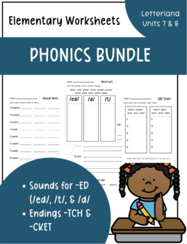 Suffix -ED, Spellings -TCH & -CKET: Phonics BUNDLE (LL Units 7 & 8)