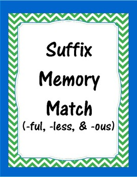 Suffix Memory Match Cards Ful Ous Less By Task Card Queen