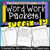 Suffix ly Word Work Packets! No Prep Suffix ly Printables!