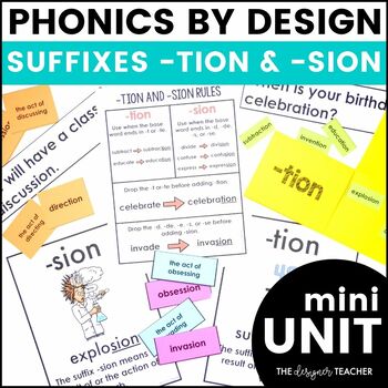 Preview of Suffixes -TION -SION Phonics by Design Mini Unit: Lessons Worksheets Activities