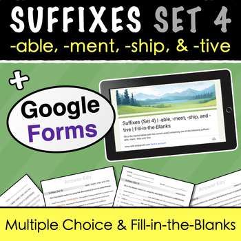 Preview of Suffixes | -able, -ment, -ship, & -tive | Google Forms + Printable Quiz & Lists