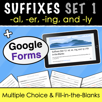 Preview of Suffixes | -al, -er, -ing, and -ly  | Google Forms + Printable Quizzes & Lists