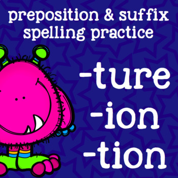 Preview of Suffixes -ture, -tion, -ion - 2nd Grade Prefix Spelling - Monsters