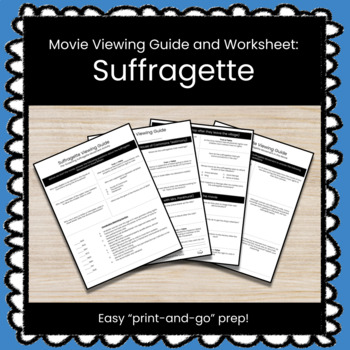 Preview of Suffragette Movie Viewing Guide & Worksheets (Age of Reform)