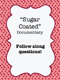 "Sugar Coated" (2015) Documentary Video Guide Worksheet