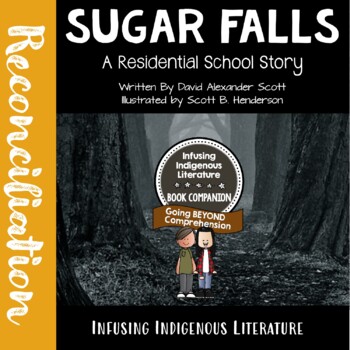 Preview of Sugar Falls Lessons - A Residential School Story - Reconciliation