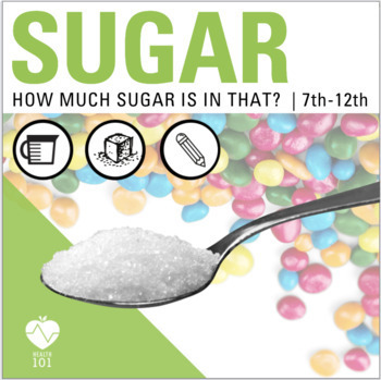 Preview of Sugar Lesson: Nutrition + Food Label Activities- A Health Lesson Plan
