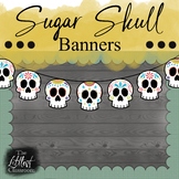 Sugar Skull Banners | Day of the Dead Bulletin Board | Ske