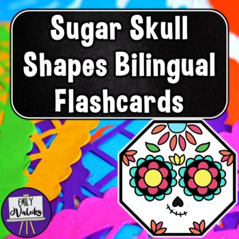Preview of Sugar Skull Shapes Bilingual Flashcards - Day of the Dead 2D Shapes Vocab