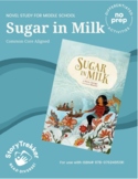 Sugar in Milk | No-Prep Illustrated Book Study | Middle Sc