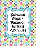 Suitcase Glyph & Vacation Writing Activities
