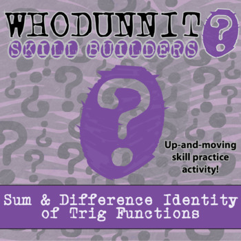 Preview of Sum & Difference Identity of Trig Functions Whodunnit Activity