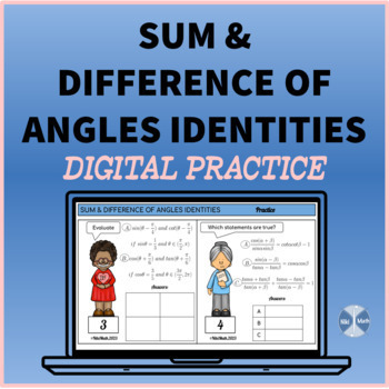 Preview of Sum & Difference of Angles Identities - Digital Practice