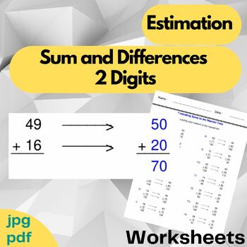 Preview of Sum and Differences 2 Digits - Estimation - Estimate the sum or difference