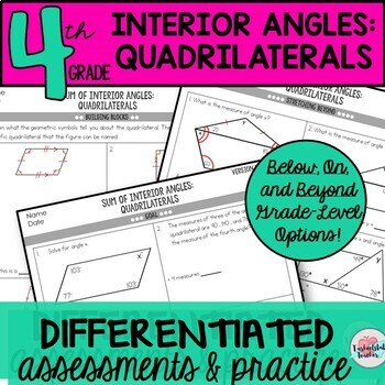 Sum Of Interior Angles Of Quadrilaterals Worksheets Tests 8 G 5 Differentiated