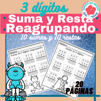 Preview of Suma Resta reagrupando 3 dígitos regrouping addition subtraction
