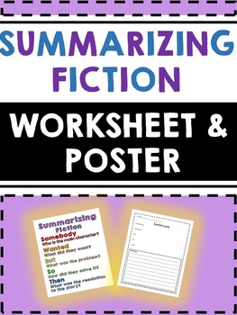 Summarizing Fiction - Worksheet and Poster-Somebody, Wanted, But, So, Then